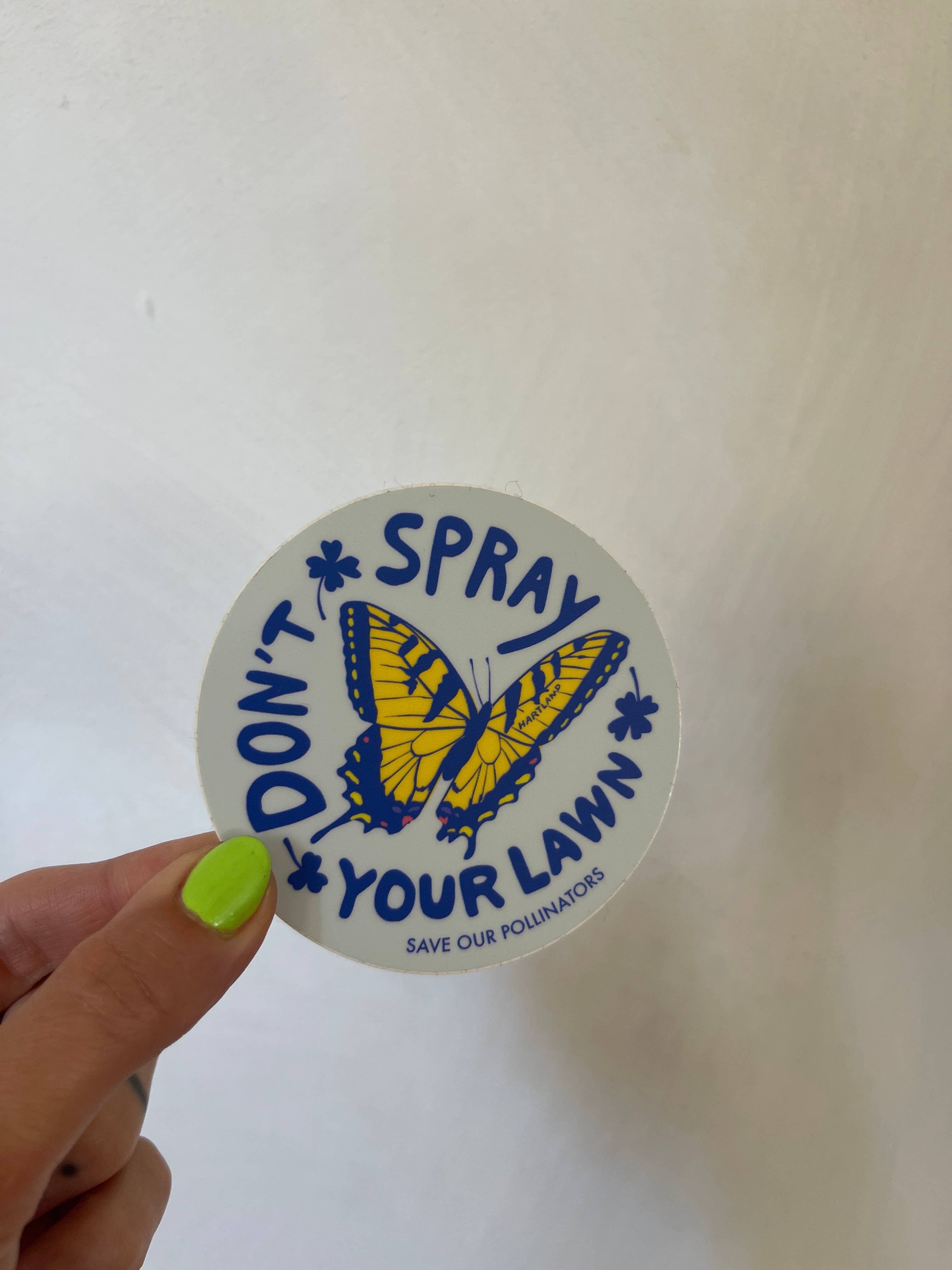 Don't Spray your Lawn Sticker