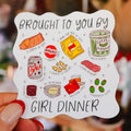 Girl Dinner Sticker