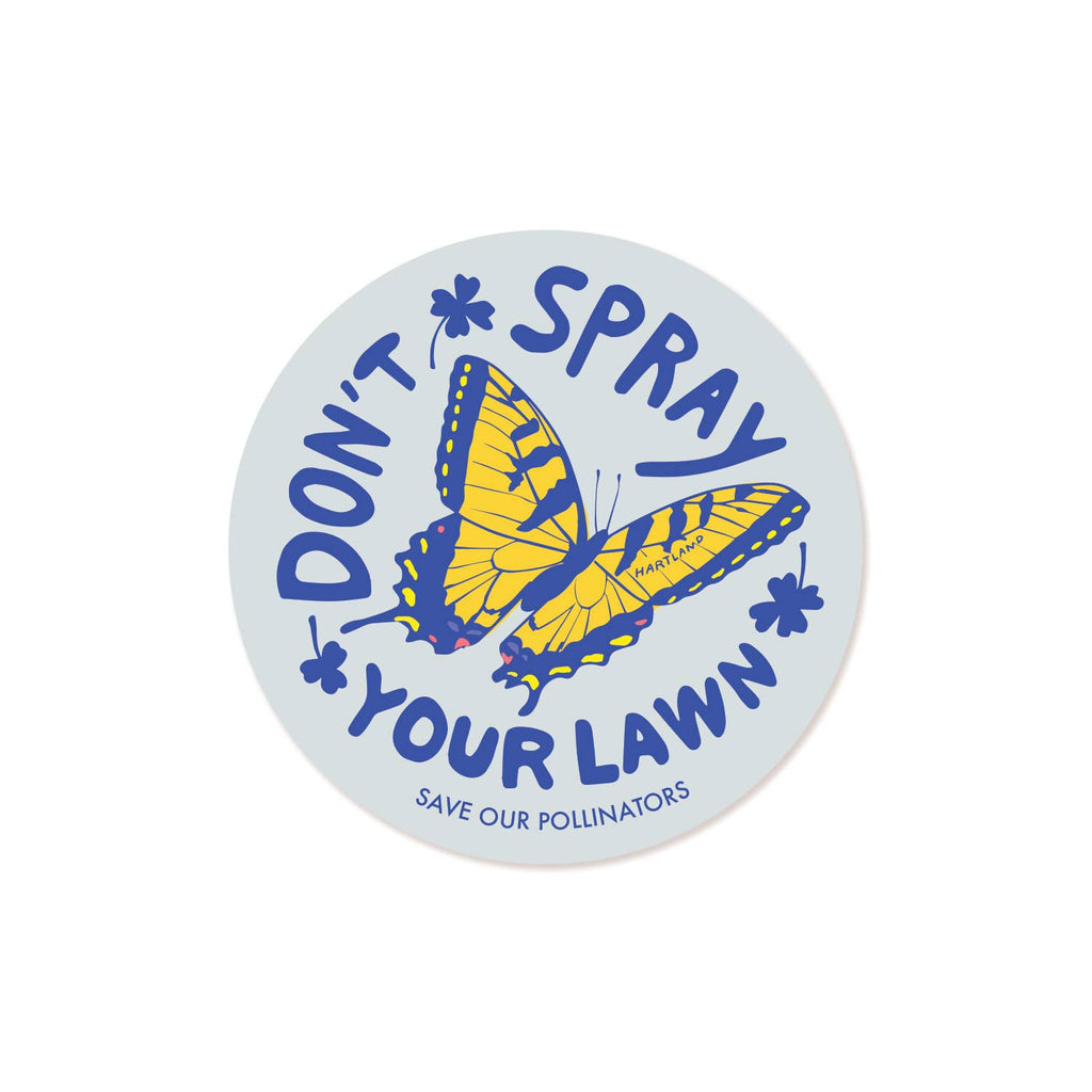 Don't Spray your Lawn Sticker